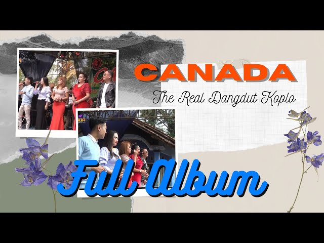 Full Album Terbaru CANADA The Real Dangdut Koplo - Live Jepara class=