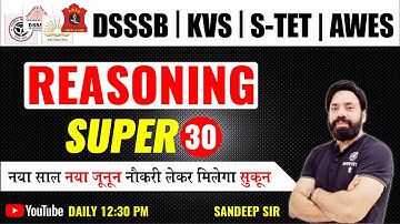 REASONING | DSSSB EXAM | KVS EXAM  | SUPERTET | AWES | CLASS -1 | SANDEEP SIR | ADHYAYAN MANTRA |