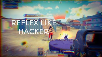 Reflex Like Hacker I PUBG Montage I SAMSUNG,A3,A5,A6,A7,J2,J5,J7,S5,S6,S7,59,A10,A20,A30,A50,A70