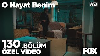 Arda tuzağa düştü! O Hayat Benim 130. Bölüm