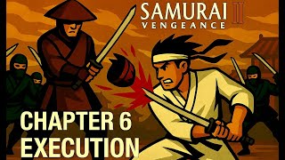 Samurai II: Vengeance – Chapter 6 Walk-through  Epic Boss Fight \& Secrets Revealed!