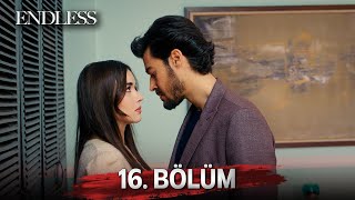 Fedakar 16 Bölüm Endless Episode 16