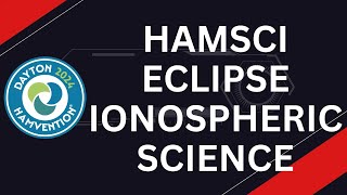 HamSCI Festivals of Eclipse Ionospheric Science