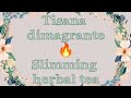 Tisana dimagrante 🔥 Slimming herbal tea