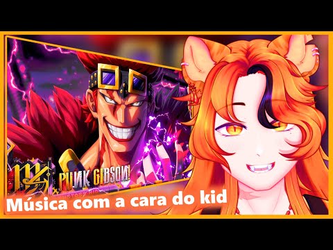 Eustass Kid (One Piece) - Punk Gibson! | M4rkim | REACT VTUBER