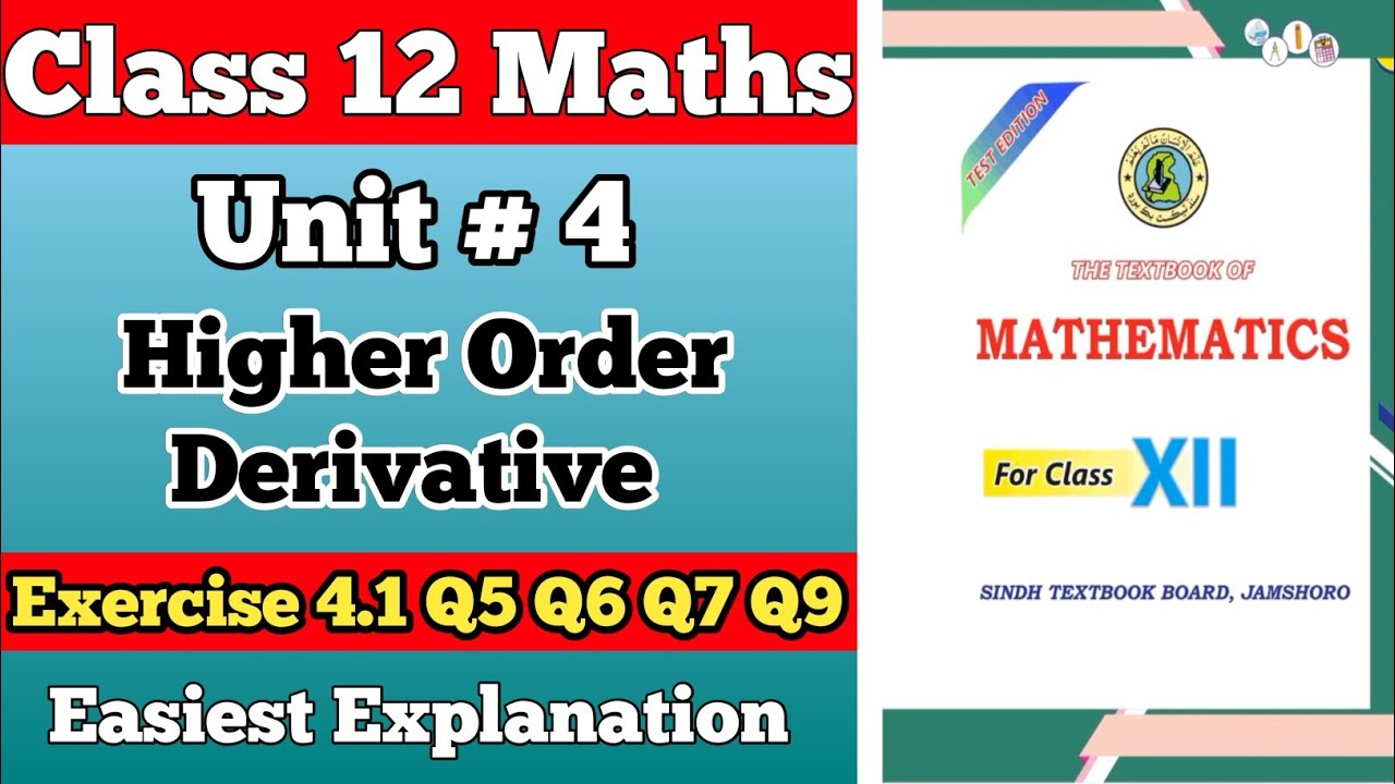 Class 12 Maths Exercise 4.1 Q5 Q6 Q7 Q9 | Unit 4 Higher Order Derivative | Sindh Board