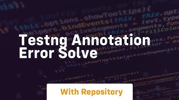 Testng annotation error solve