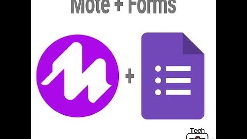Google Forms & Mote You Can Do
