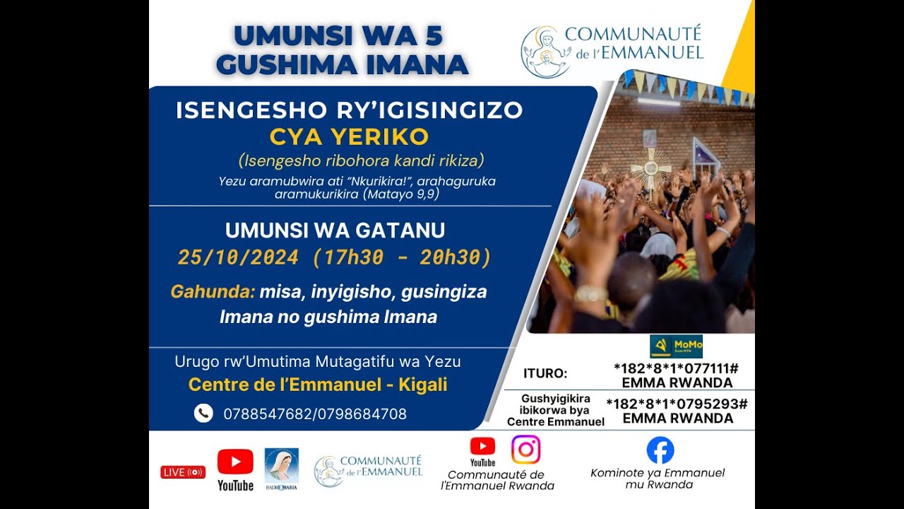 UMUNSI WA 5: GUSHIMA IMANA - IGISINGIZO CYA YERIKO 25 10 24 (17h30-20h30) Centre de 'Emmanuel Kigali