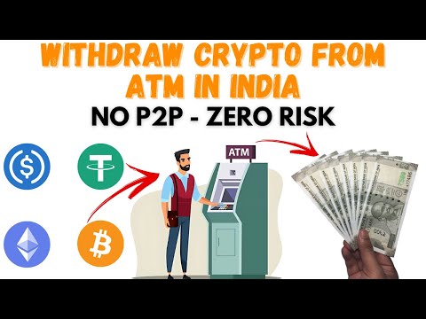 Withdraw Crypto from ATMs in India | Convert Crypto to INR Without P2P