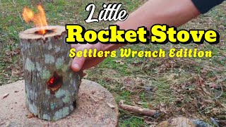 Little Rocket Stove - Using a Settlers Wrench or a Drill