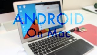 Android running on a Mac? Remix OS 2.0 overview