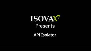 Complete API isolator line | ISOVAX | Forgex Technologies Ltd.