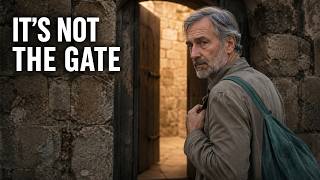 The Gate Is Narrow But Thats Not What Stops You