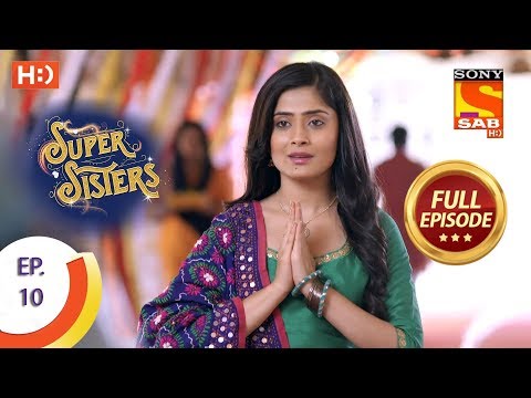 Super Sisters - Ep 10 - Full Episode - 17th August, 2018