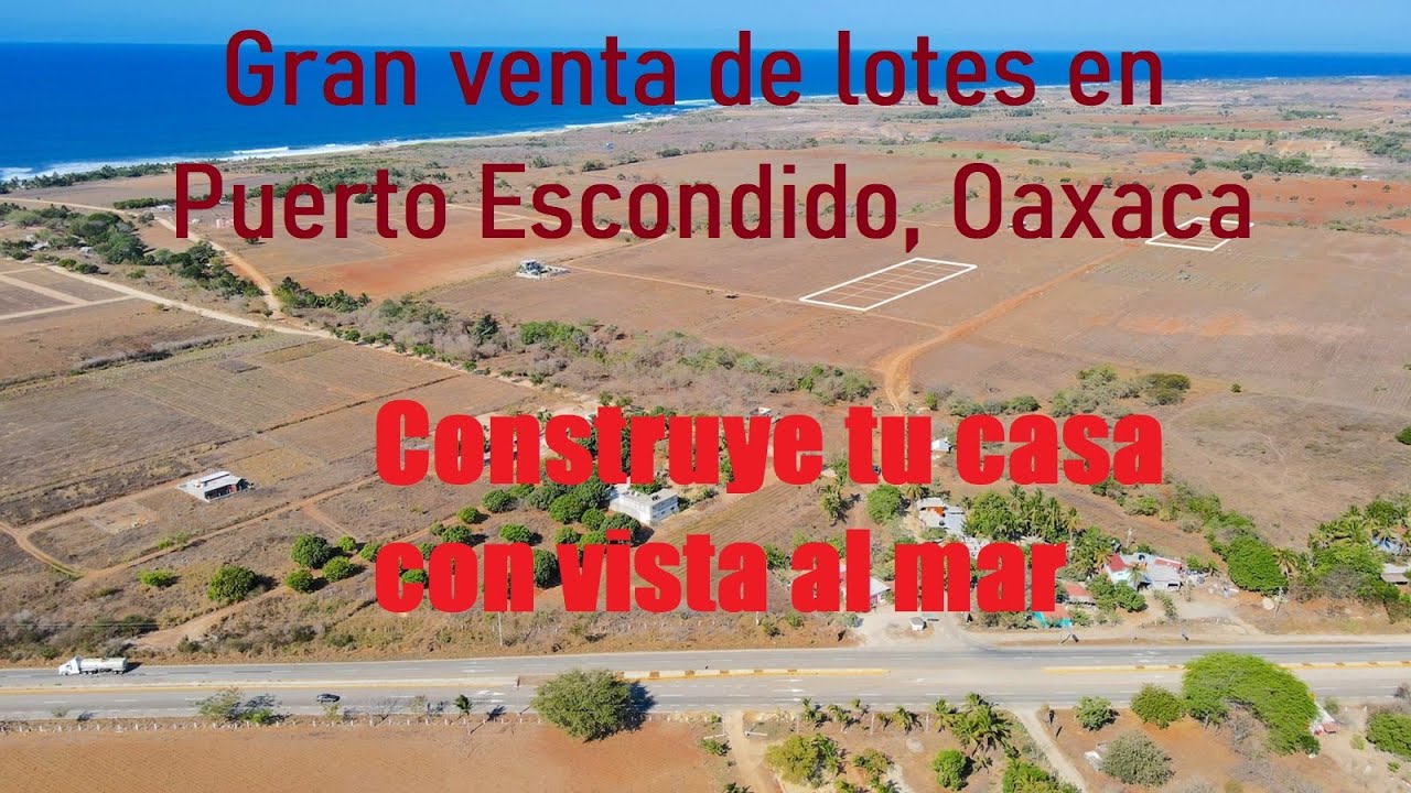 Venta de terrenos en Puerto Escondido Oaxaca YouTube