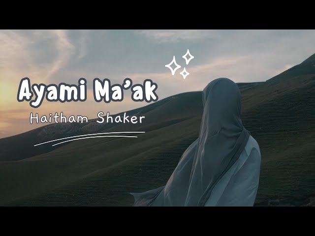 Ayami Ma'ak - Haitham Shaker | Arabic Song Romantis Viral class=