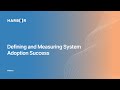 Defining and Measuring System Adoption Success