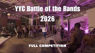 YYC Battle of the Bands 2026 🔥 Full Competition | Calgary's Top Live Bands Go Head-to-Head (5/8/26)
