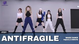 ITZY - Antifragile (LE SSERAFIM) Magic Dance | w/ Not Shy and Loco