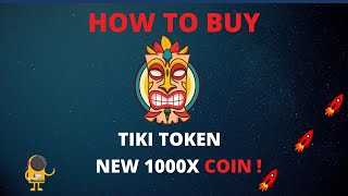 How To Buy Tiki Token 📈🚀🌖📉👏💯🔥 Resimi