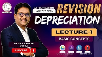 Lecture-1 Depreciation in One Shot | CA Foundation | Accounting🔥 Jan 25 Exam | by CMA Ramesh Gupta