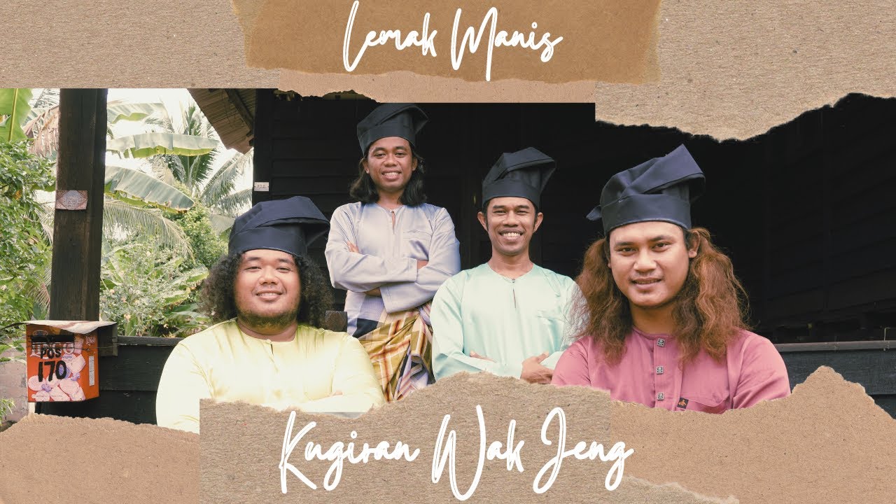 LEMAK MANIS - KUGIRAN WAK JENG - (Official)
