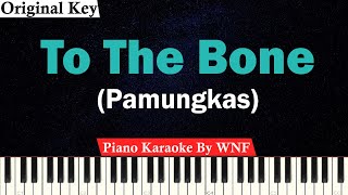 Pamungkas - To The Bone Karaoke Piano (ORIGINAL KEY)