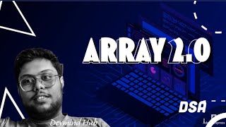 Array 2.0: Evolving Beyond Dimensions | @DevMind_Hub | DSA