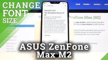 How to Change Font Size on ASUS Zenfone Max M2 – Adjust Text Size