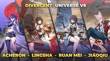E2S1 Acheron, E1S1 Lingsha, Ruan Mei, Jiaoqiu  - Divergent Universe V8 | Honkai Star Rail