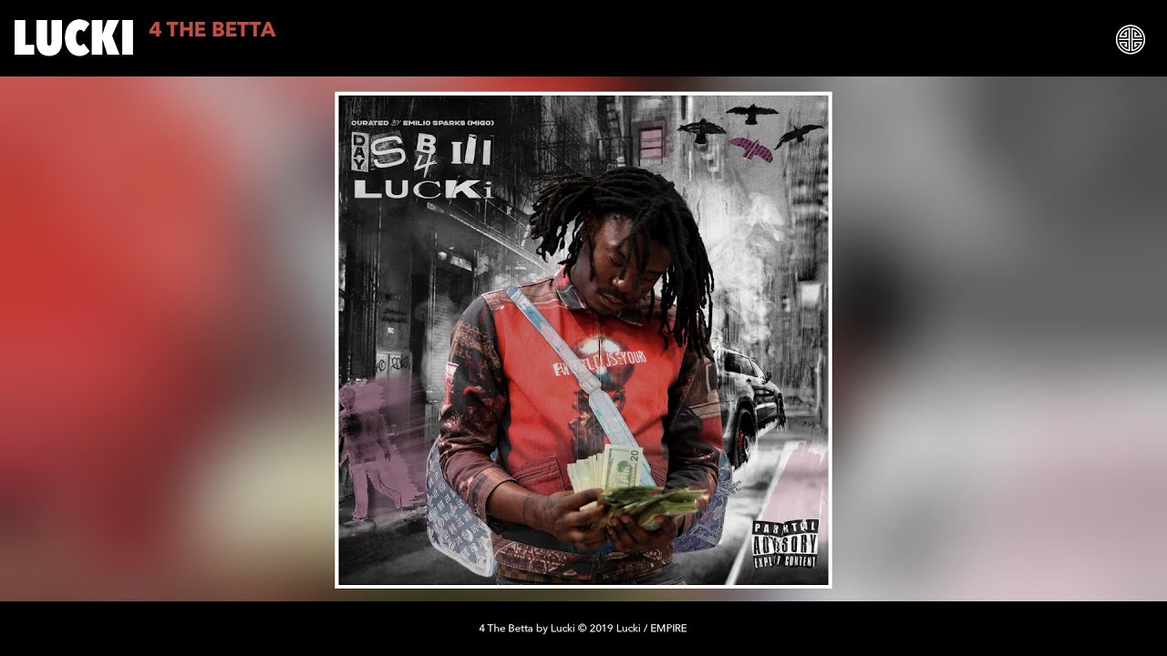 Lucki - 4 The Betta (Audio)