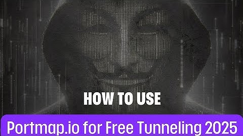 How to Use Portmap.io for Free Tunneling 2025 | Full Working Method