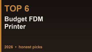 Top 6 Best Budget FDM Printer in 2026 (Honest Picks)