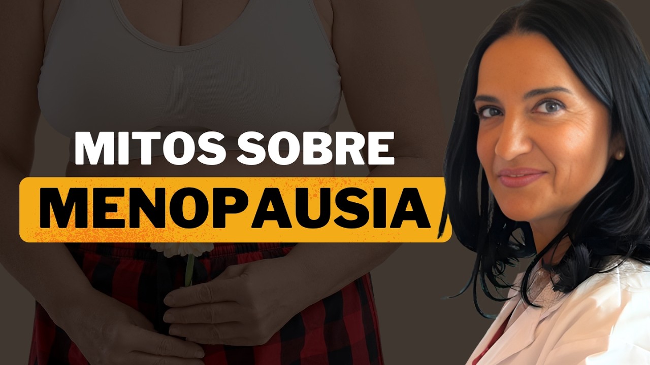 👉 Mitos sobre la Menopausia que TODAS creen y son FALSOS