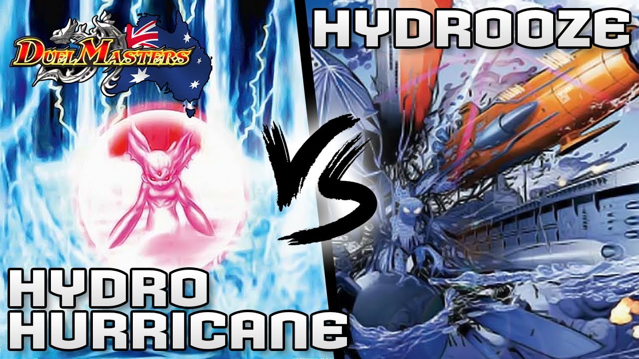 Duel Masters Hydro Hurricane (LWD) vs Hydrooze (WD)