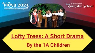 Lofty Trees: A Short Drama By the 1A Children Inclusive Dramatic Play The Tree Study