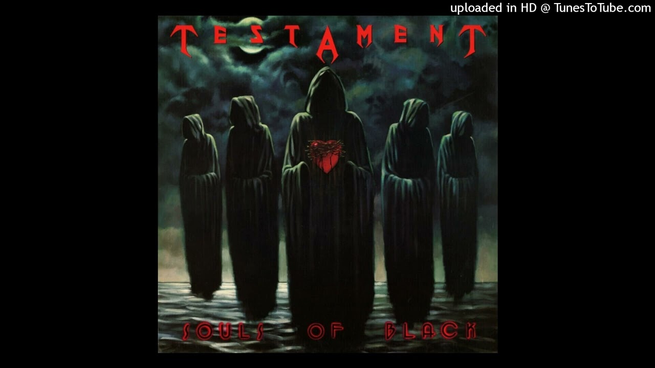 Testament - Souls Of Black (Remixed And Remastered)