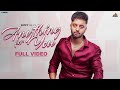 Anything for you  official  sippy gill  raka  new punjabi song 2022