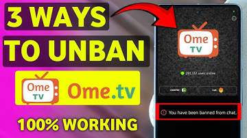 How to Get Unbanned from OmeTV - Unban OmeTV