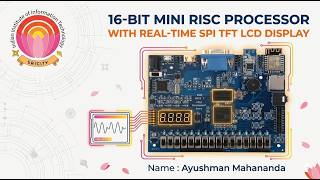 16 bit Mini RISC Processor with Real Time ST7735 SPI TFT LCD Display