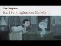 The complete karl pilkington on ghosts a compilation with ricky gervais  stephen merchant