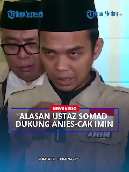 PANTAS! Anies Baswedan Dapat Dukungan dari Ustaz Abdul Somad