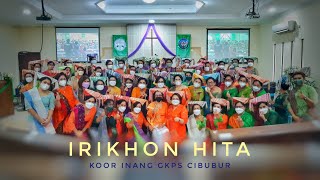 KOOR INANG GKPS CIBUBUR | IRIKHON HITA
