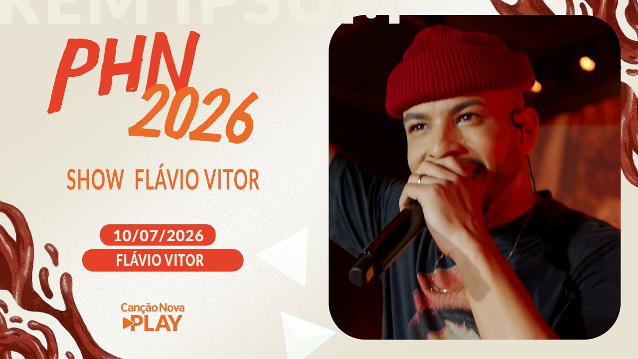 Show Flávio Vitor - PHN  (10/07/2026)