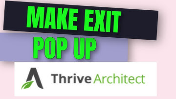 How To Make Exit Popup With Thrive Architect & Lightboxes