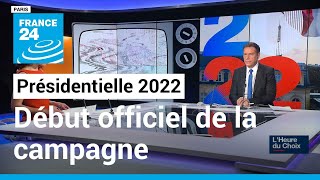 Présidentielle 2022 : la campagne officielle débute • FRANCE 24