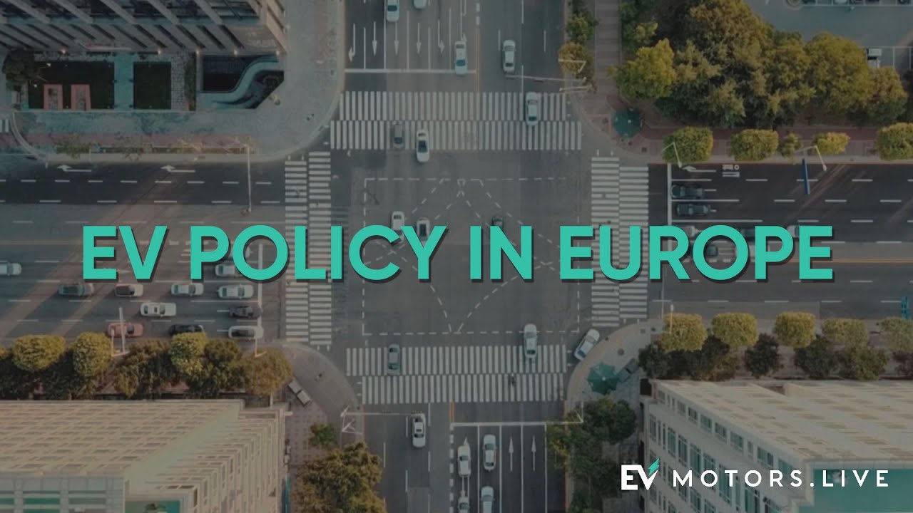 What is the European Union Green Deal and the Fit for 55 Package | EU New EV Policies Explained