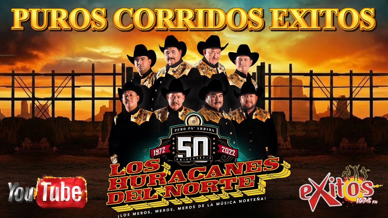 Puros Corridos Viejitos que Nunca Fallan / Los Huracanes del Norte Mix / Los Mejores Canciones 2025