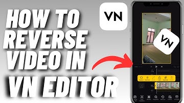 How To Reverse Video In VN Editor - Quick & Easy